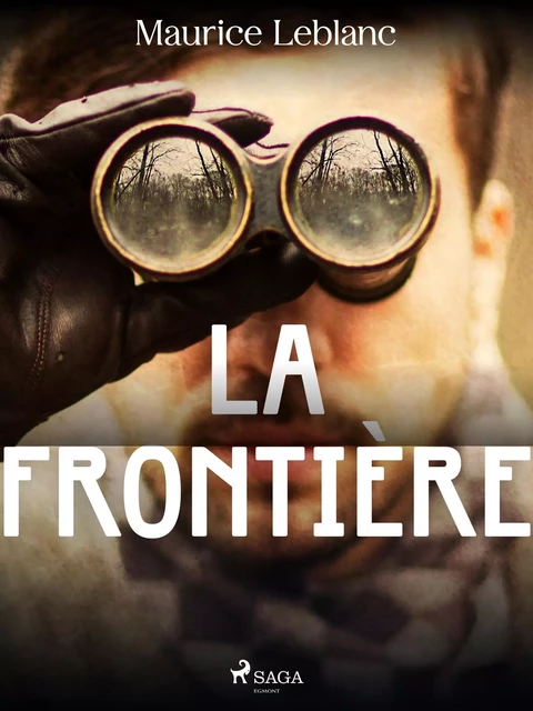 La Frontière - Maurice Leblanc - Saga Egmont French