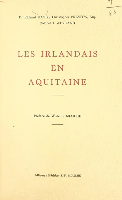 Les Irlandais en Aquitaine - Richard Hayes, Christopher Preston, Jacques Weygand - FeniXX réédition numérique