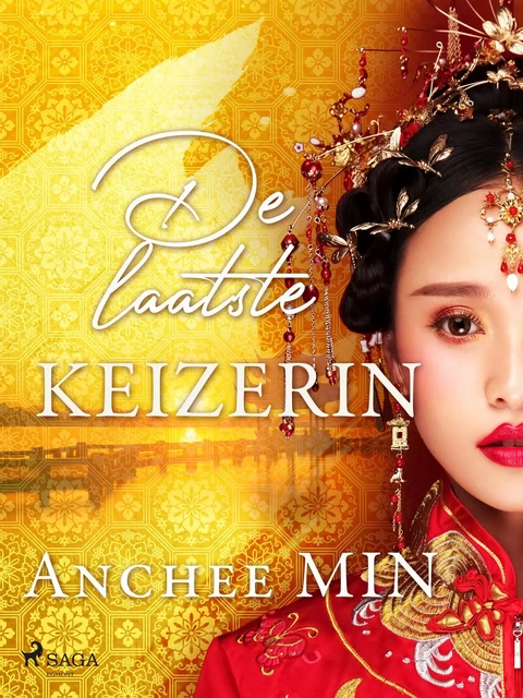 De laatste keizerin - Anchee Min - Saga Egmont International