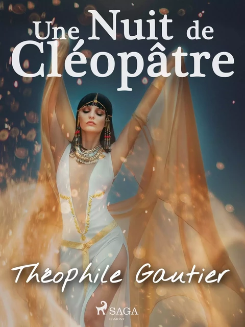 Une Nuit de Cléopâtre - Théophile Gautier - Saga Egmont French