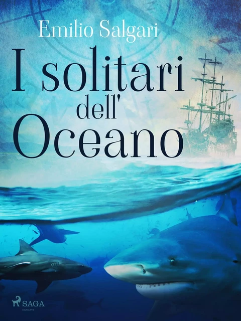 I solitari dell'Oceano - Emilio Salgari - Saga Egmont International