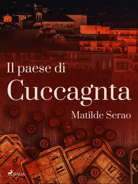 Il paese di Cuccagna - Matilde Serao - Saga Egmont International