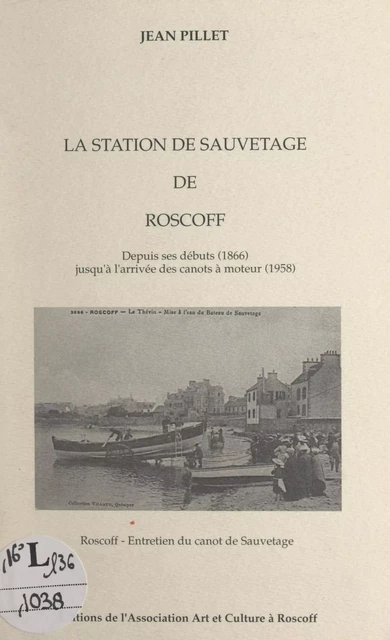 La station de sauvetage de Roscoff - Jean Pillet - FeniXX réédition numérique