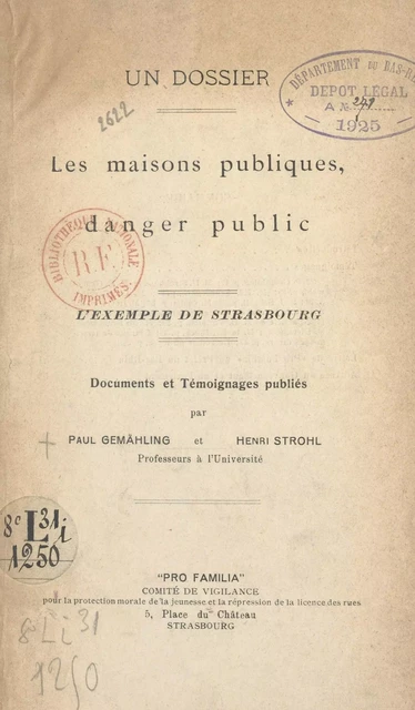 Les maisons publiques, danger public : l'exemple de Strasbourg - Paul Gemaehling, Henri Strohl - FeniXX réédition numérique