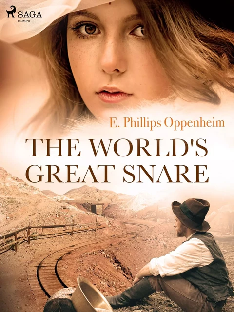 The World's Great Snare - Edward Phillips Oppenheimer - Saga Egmont International