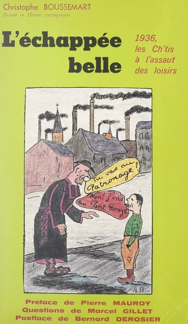 L'échappée belle : 1936, les Ch'tis à l'assaut des loisirs - Christophe Boussemart - FeniXX réédition numérique