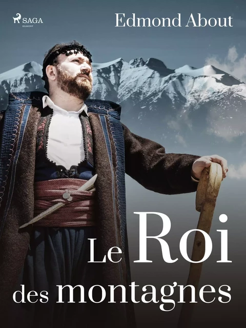 Le Roi des Montagnes - Edmond About - Saga Egmont French