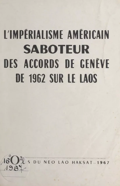 Memorandum du Comité central du Neo Lao Haksat -  Comité central du Neo Lao Haksat - FeniXX réédition numérique