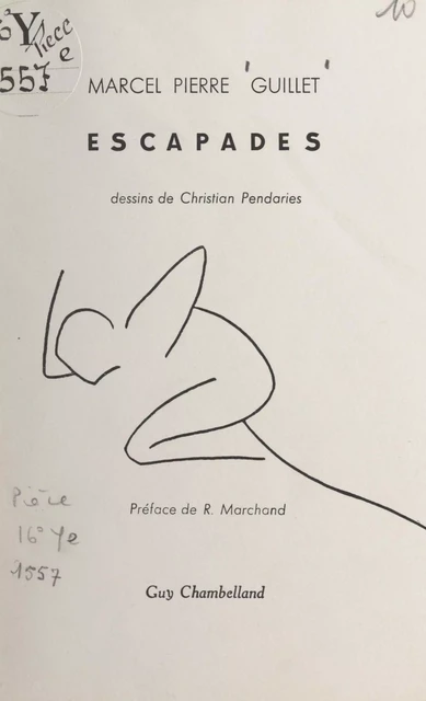 Escapades - Marcel Pierre Guillet - FeniXX réédition numérique