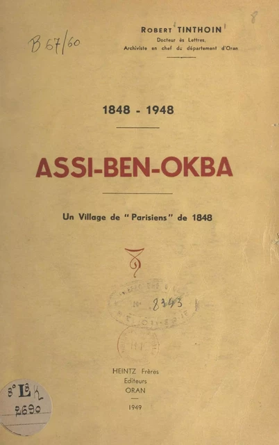 Assi-Ben-Okba, 1848-1948 - Robert Tinthoin - FeniXX réédition numérique