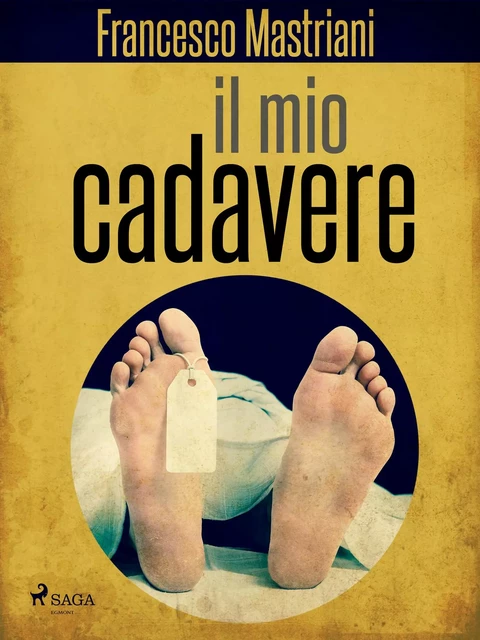 Il mio cadavere - Francesco Mastriani - Saga Egmont International