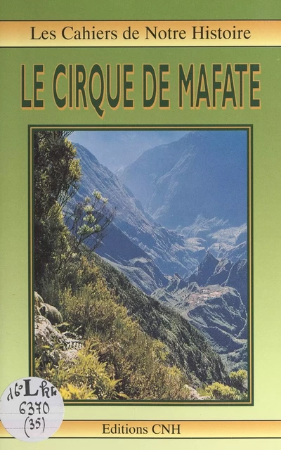 Le cirque de Mafate - Pierre Gilbert - FeniXX réédition numérique