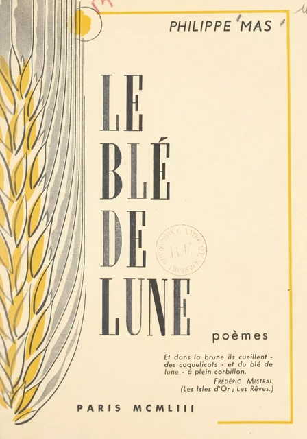 Le blé de lune - Philippe Mas - FeniXX réédition numérique