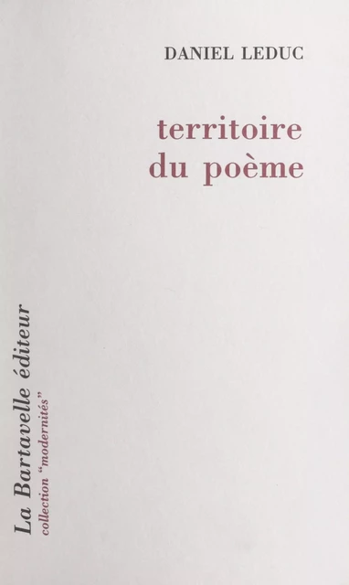 Territoire du poème - Daniel Leduc - FeniXX réédition numérique