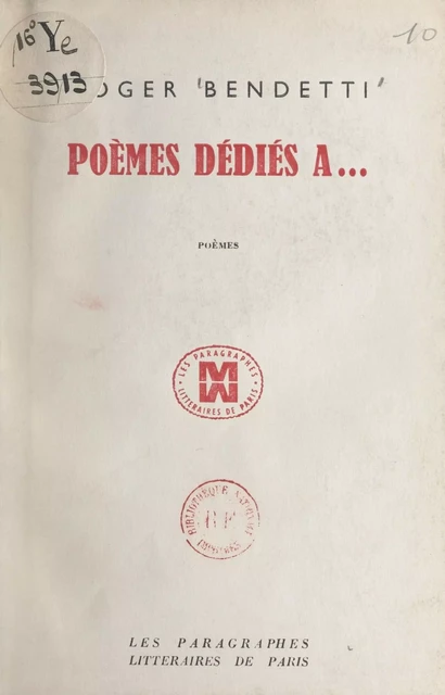 Poèmes dédiés à... - Roger Bendetti - FeniXX réédition numérique