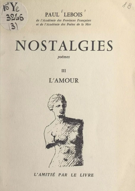 Nostalgies (3). L'amour - Paul Lebois - FeniXX réédition numérique