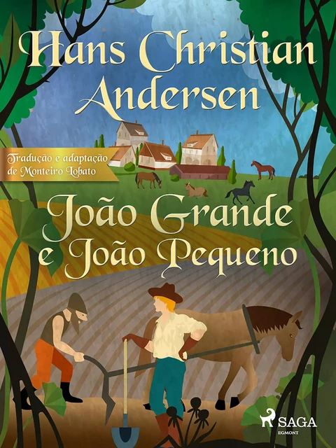 João Grande e João Pequeno - Hans Christian Andersen - Saga Egmont International