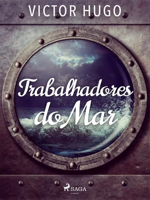 Trabalhadores do Mar - Victor Hugo - Saga Egmont International