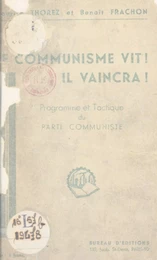 Le communisme vit ! Il vaincra !