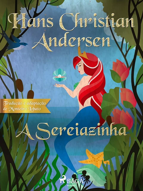 A Sereiazinha - Hans Christian Andersen - Saga Egmont International