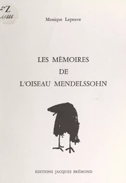 Les mémoires de l'oiseau Mendelssohn