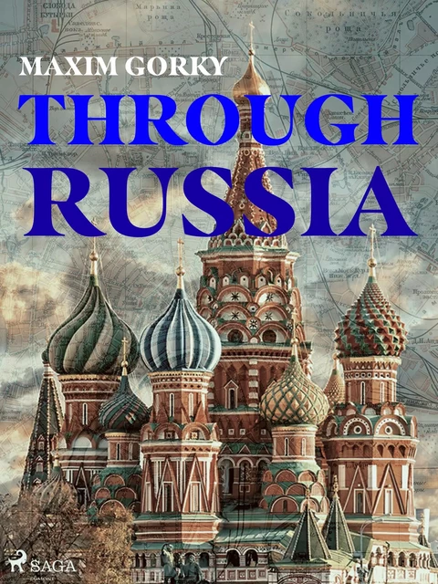 Through Russia - Maxim Gorky - Saga Egmont International