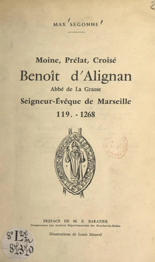 Moine, Prélat, Croisé, Benoît d'Alignan - Max Segonne - FeniXX réédition numérique