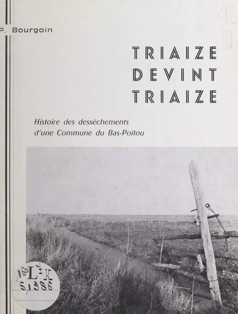 Triaize devint Triaize - Pierre Bourgoin - FeniXX réédition numérique