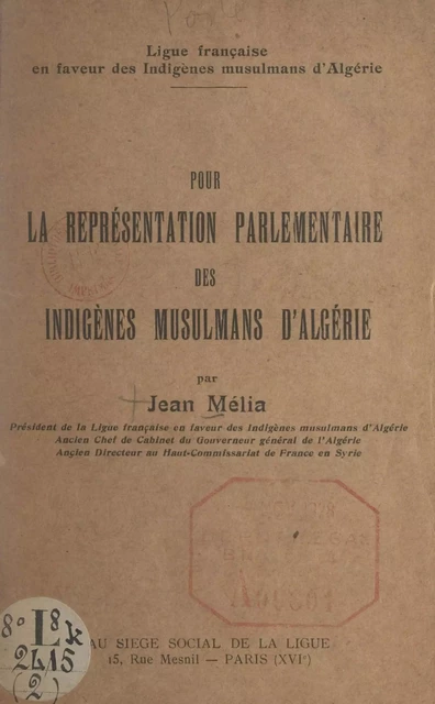 Pour la représentation parlementaire des indigènes musulmans d'Algérie - Jean Mélia - FeniXX réédition numérique