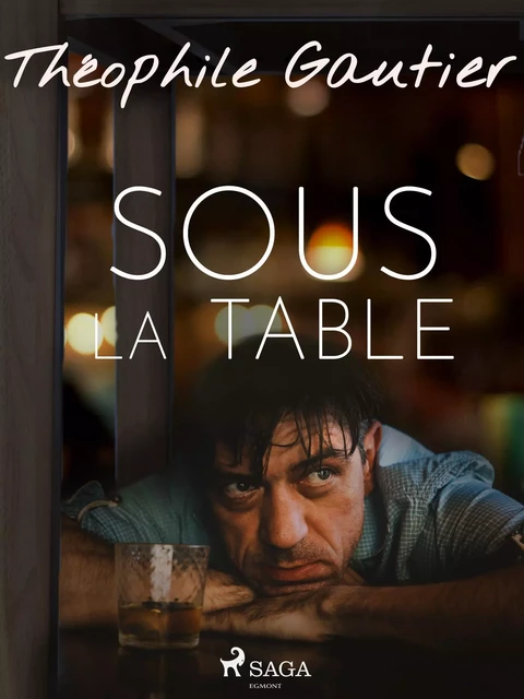 Sous la table - Théophile Gautier - Saga Egmont French