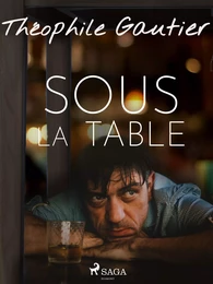 Sous la table