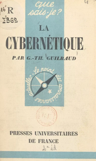 La cybernétique - Georges-Théodule Guilbaud - FeniXX réédition numérique