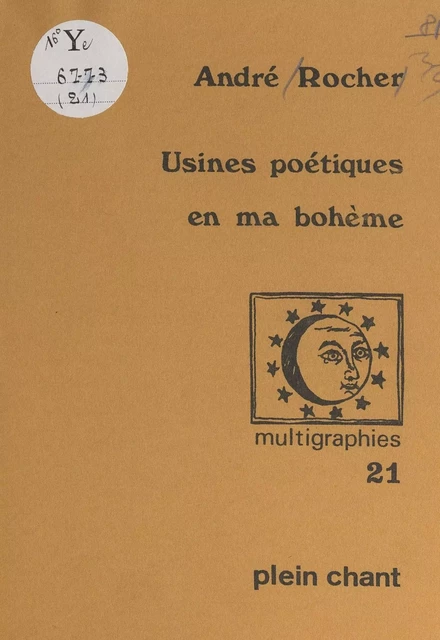 Usines poétiques en ma bohême - André Rocher - FeniXX réédition numérique