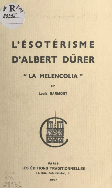 L'ésotérisme d'Albert Dürer : "La melencolia" - Louis Barmont - FeniXX réédition numérique