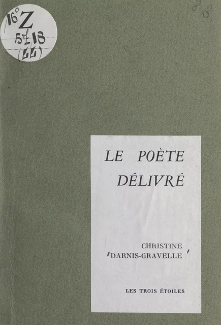 Le poète délivré - Christine Darnis-Gravelle - FeniXX réédition numérique