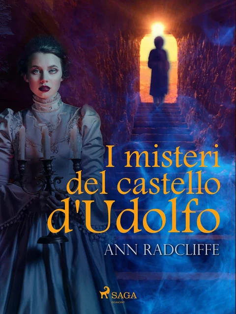 I misteri del castello d'Udolfo - Ann Radcliffe - Saga Egmont International