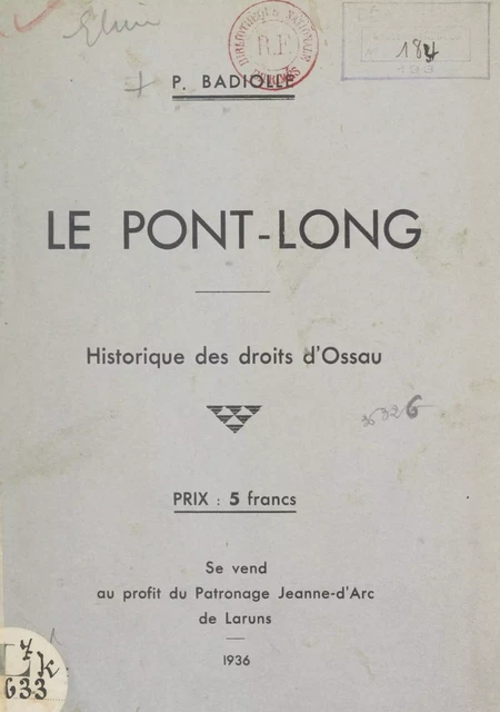 Le Pont-long, historique des droits d'Ossau - Pascal Badiolle - FeniXX réédition numérique