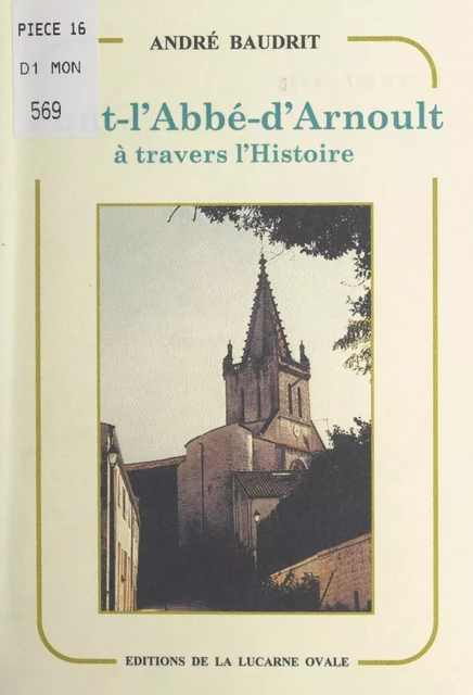 Pont-l'Abbé-d'Arnoult à travers l'Histoire (1047-1792) - André Baudrit - FeniXX réédition numérique