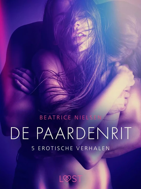 De paardenrit - 5 erotische verhalen - Beatrice Nielsen - Saga Egmont International