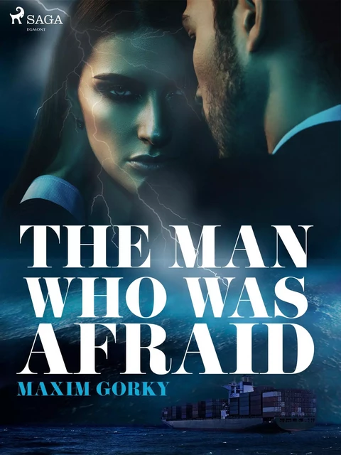 The Man Who Was Afraid - Maxim Gorky - Saga Egmont International