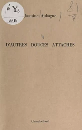 D'autres douces attaches