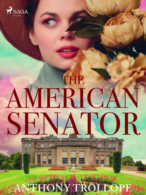 The American Senator - Anthony Trollope - Saga Egmont International