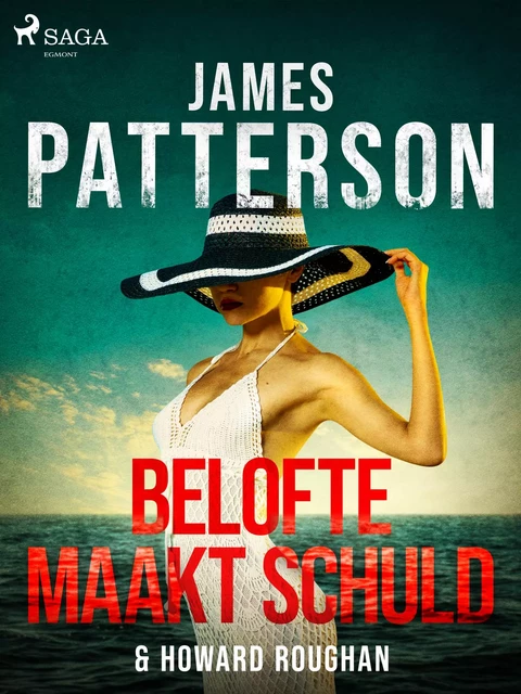 Belofte maakt schuld - James Patterson, Howard Roughan - Saga Egmont International