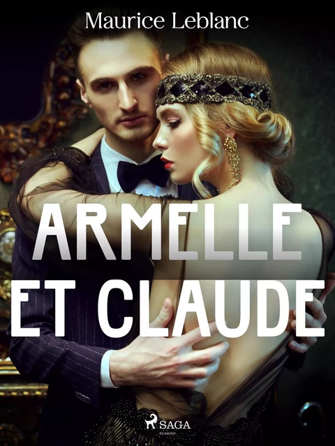 Armelle et Claude - Maurice Leblanc - Saga Egmont French