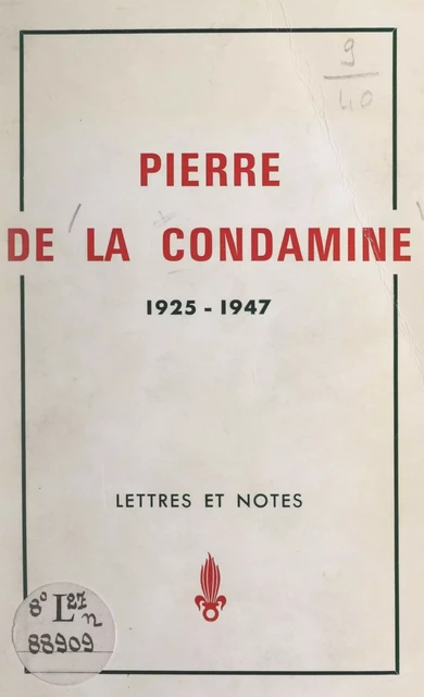 Pierre de La Condamine, 1925-1947 - Pierre de La Condamine - FeniXX réédition numérique