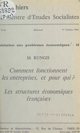 Initiation aux problèmes économiques (2). Comment fonctionnent les entreprises, et pour qui ? Les structures