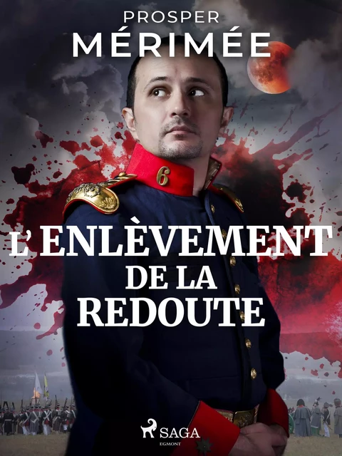 L'Enlèvement de la redoute - Prosper Mérimée - Saga Egmont French