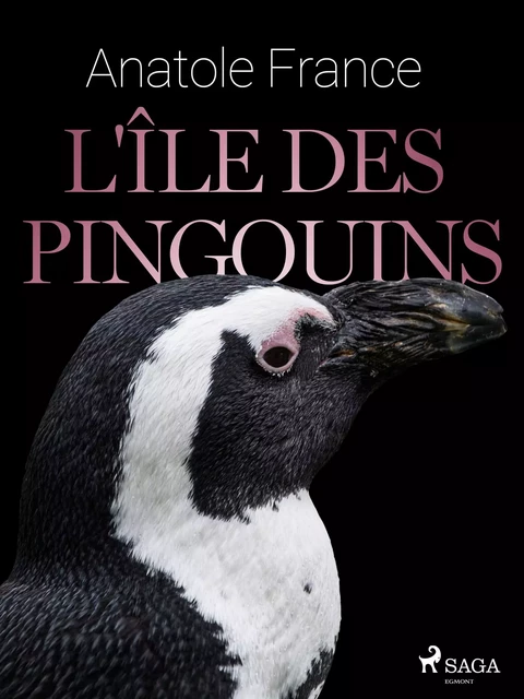 L'Île des Pingouins - Anatole France - Saga Egmont French