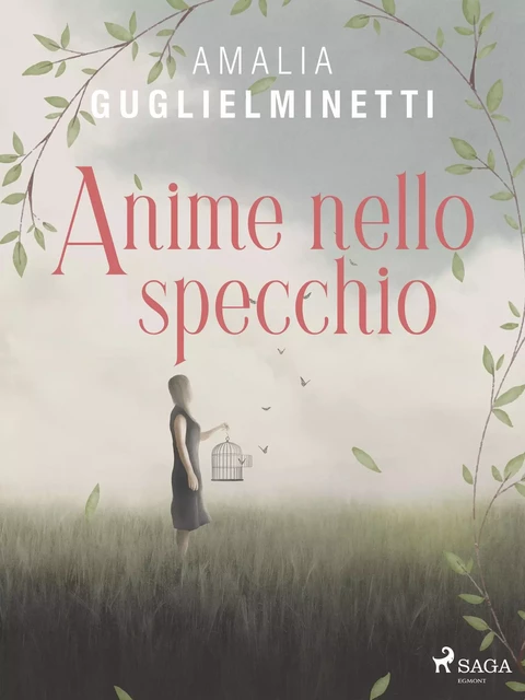 Anime nello specchio - Amalia Guglielminetti - Saga Egmont International