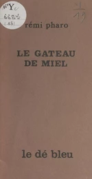 Le gâteau de miel